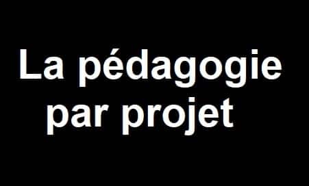 La pédagogie par projet