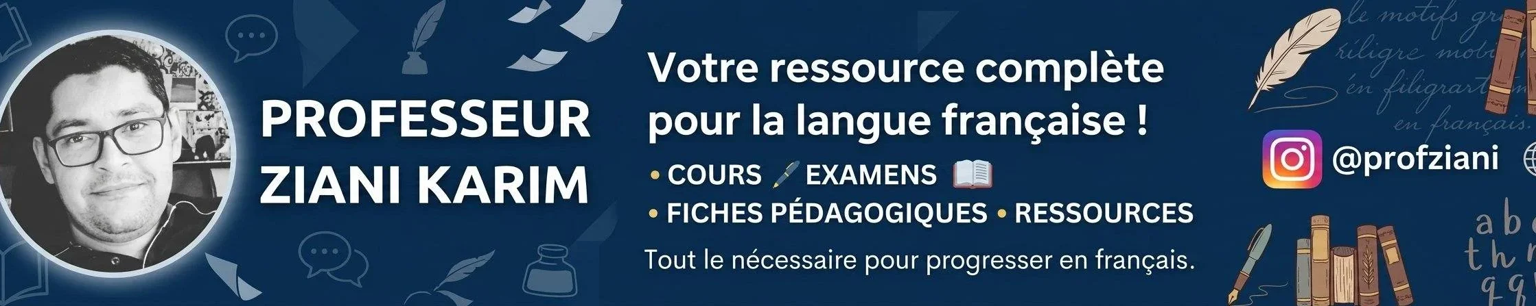 Professeur Ziani Karim | Préparation Examen de Français